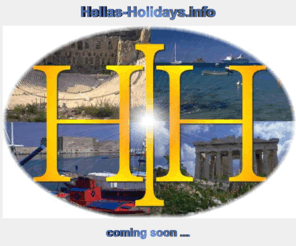 hellas-holidays.net: Hellas-Holidays.info is coming soon ....
Datenbank fr Ferienunterknfte in Griechenland.