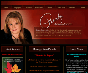 lastinglegacymusic.com: Pamela Anne Moffatt - Welcome To My Homepage
Singer/Songwriter - Noted for her charasmatic stage presence and her dynamic, powerful, soaring vocals! Pamela's dream is to have her voice, her words and her music inspire and touch the hearts of the world!