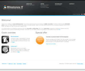 milestones-it.pl: Milestones IT – Web Development | Flex Development | Outsourcing IT
Milestones IT is a website development company offering web development, flex development, website creation and outsourcing IT in affordable prices.