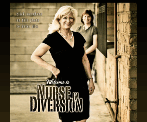 nurseindiversion.com: Nurse In Diversion
The intention of our blog is to bring nurses in diversion together to support each other. By sharing our experience and challenges with others, we can move forward in living and working a healthy lifestyle.