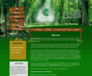 forestmanagers.com: PA Consulting Foresters - Krieg & Slinkosky, LLC.
Krieg & Slinkosky, LLC is a full service consulting forestry and real estate firm located in
St. Marys, Pennsylvania. We currently serve the landowners of Pennsylvania and New
York with all their forestry related needs.