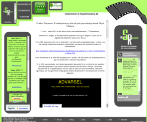 skjultreklame.com: Produktplacering, Product Placement, Skjult Reklame
Skjultreklame.dk vil vre den skarpeste kniv i skuffen, indenfor product placement, 
produktplacering med en bred vifte af sponsorater og stte til dansk film og her kan du tjene penge p at sttte dansk film 
og talenter