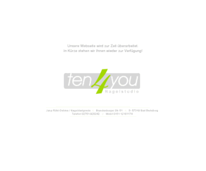 ten4you.biz: ten4you :: Nagelstudio :: Nageldesign :: Nagelpflege :: Bad Berleburg :: Fingernägel :: Nagelkosmetik :: Jana Oehme-Rühl
Ten4you, das Nagelstudio in Bad Berleburg, Jana Oehm-Rühl bietet Ihnen Nagelpflege und Nageldesign auf höchstem Niveau - das Beste für Ihre Fingernägel