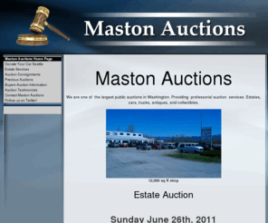 mastonauctions.com: Maston Auctions
Maston Auctions is one of  the largest public auctions in Washington. Providing  professorial auction  services. Estates, cars, trucks, antiques, and collectibles.