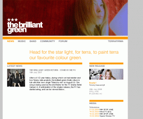 brilliantgreen.net: the brilliant green
The Brilliant Green : English site. News, discography, biography, lyrics, tab, downloads and message board.