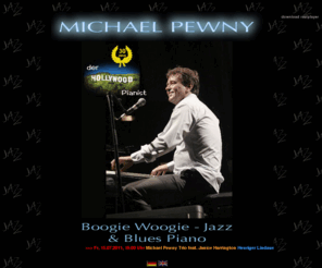 pewnyboogie.at: MICHAEL PEWNY - PIANO LIVE-ENTERTAINMENT IN JAZZ* BOOGIE WOOGIE* BLUES*
MICHAEL PEWNY - PIANO LIVE-ENTERTAINMENT IN JAZZ* BOOGIE WOOGIE* BLUES*