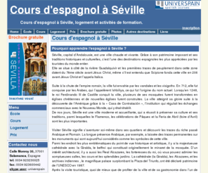 coursespagnolsevilla.com: Cours d'espagnol à Séville. École d espagnol à Séville.
Universpain propose des cours, une large gamme de cours d'espagnol à Séville, logements dans une famille ou appartement et activités pour apprendre l'espagnol tout en s'amusant.