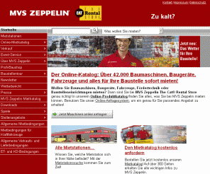 mvs-ag.de: MVS Zeppelin The CAT Rental Store - Wir vermieten Lösungen
Vermietung von Baumaschinen, Baugeräten, Fahrzeugen, Fördertechnik, Baustelleneinrichtungen und Raumsystemen bundesweit.