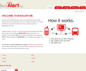 busalert.me: busAlert.me
Alerting you when your bus is near