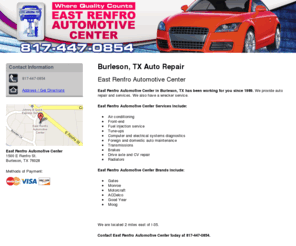 eastrenfroautomotive.com: East Renfro Automotive Center
East Renfro Automotive Center provides auto repair and services to Burleson, TX.Call 817-447-0854 for more information.