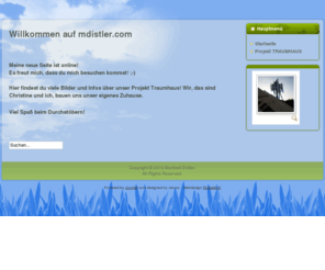 mdistler.com: Willkommen auf mdistler.com
Private Homepage von Manfred Distler
Alles zum Projekt: TRAUMHAUS