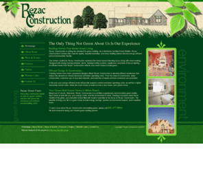 rezacconst.com: The Only Thing Not Green About Us Is Our Experience
Rezac Construction - Green Builder Lincoln, Nebraska (NE) natural building, natural construction, geothermal, green home building, green architecture, green building, green construction, natural building, natural home building, green architecture, ecological building, ecological construciton, ecological home building, ecological architecture, energy conservation code, water conservation, water efficient design, water efficient building, water efficient houses, water efficient homes, water efficient architecture, water efficient construction, energy efficiency, energy efficient design, energy efficient building, energy efficient houses, energy efficient homes, energy efficient architecture, energy efficient construction, solar electricity, photovoltaics, solar energy, wind energy, wind mills,  hydro energy, wind energy, alternative energy, solar electric, solar cells, solar power, wind power, photovoltaic power, hydro power, home power, energy independence, environment, ecology, nature, global warming, pollution, water pollution, air pollution, emissions, biodiversity, conservation, climate, climate change, greenhouse gas, greenhouse effect, greenhouse, attached solar greenhouse, solar greenhouse, greenhouse, grow space, sun room, sunroom, indoor gardening, solar gardening, sunspace, solarium,  biodynamic, natural gardening, solar gardening, natural pest control, biological pest control, solar design, solar building, solar houses, solar homes, solar architecture, passive solar homes, passive solar houses, passive solar building, passive solar design, heating with the sun, hybrid building, hybrid construction, combining building techniques, Rezac Construction - Green Builder Lincoln, Nebraska (NE) natural building, natural construction, green home building, green architecture, green building, green construction, natural building, natural home building, green architecture, ecological building, ecological construciton, ecological home building, ecological architecture, energy conservation code, water conservation, water efficient design, water efficient building, water efficient houses, water efficient homes, water efficient architecture, water efficient construction, energy efficiency, energy efficient design, energy efficient building, energy efficient houses, energy efficient homes, energy efficient architecture, energy efficient construction, solar electricity, photovoltaics, solar energy, wind energy, wind mills,  hydro energy, wind energy, alternative energy, solar electric, solar cells, solar power, wind power, photovoltaic power, hydro power, home power, energy independence, environment, ecology, nature, global warming, pollution, water pollution, air pollution, emissions, biodiversity, conservation, climate, climate change, greenhouse gas, greenhouse effect, greenhouse, attached solar greenhouse, solar greenhouse, greenhouse, grow space, sun room, sunroom, indoor gardening, solar gardening, sunspace, solarium,  biodynamic, natural gardening, solar gardening, natural pest control, biological pest control, solar design, solar building, solar houses, solar homes, solar architecture, passive solar homes, passive solar houses, passive solar building, passive solar design, heating with the sun, hybrid building, hybrid construction, combining building techniques