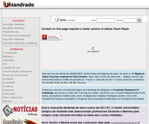 uniandrade.br: :: Portal ::  Centro Universitário Campos de Andrade
Centro Universitário Campos de Andrade - UNIANDRADE - Centro Universitário - Cursos de Graduação - Cursos de Pós-Graduação - Cursos de mestrado - Cursos de Extensão - Cursos Gratuitos