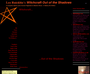 witchcraftoutoftheshadows.com: The History of Witchcraft and Wicca from Hecate to Gardner
It is time to take Witchcraft out of the shadows of misunderstanding and ignorance. Don't wait until it is too late