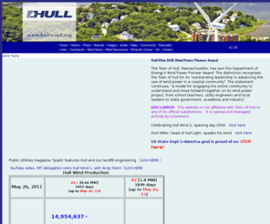 hullwind.org: Hull Wind.org, Wind Power, Wind Energy in Hull, MA - Awards
As of May 2003, with very solid support in our community of 11,000 people, Hull Wind 1 is looking back on some good early returns.