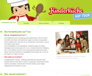 kinderkueche-auf-tour.de: Kinderküche auf Tour - Die Kinderküche auf Tour
Kinderküche auf Tour ist ein Projekt des Deutschen Kinderschutzbundes Landesverband Schleswig-Holstein e.V. 