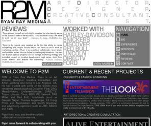 r2mcreative.com: R2M - Ryan Ray Medina
R2M is Ryan Ray Medina. He is an Art Director, Designer, Creative Consultant, and Artist. He has worked the some of the world's most renowned brands.