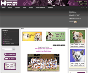 humanesocietyspca.org: San Antonio Humane Society
The San Antonio Humane Society is a non-profit organization. Our mission: protect and improve the lives of dogs and cats through our programs.
