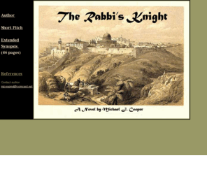 michaeljcooper.net: Rabbi's Knight by Michael J. Cooper
Foxes in the vineyard is a historical fiction novel set in Jerusalem