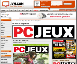 pcjeux.net: PC Jeux - Le blog officiel du magazine n°1 sur l’actualité des jeux PC - Jeux Video Network - Jeux Video Network
Le magazine numéro 1 sur l’actualité du jeu PC : news, previews, tests, dossiers. Tout ce qu’il faut savoir pour bien acheter. Un jeu complet offert tous les mois ! - Jeux Video Network 