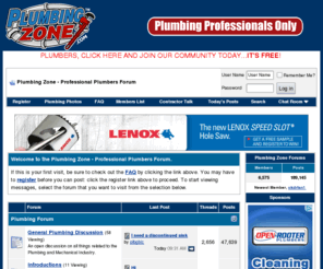 plumbingprostalk.com: Plumbing Zone - Professional Plumbers Forum
Professional Plumbing Contractors Forum