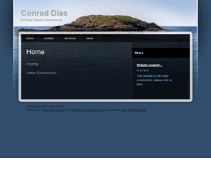 conraddias.com: Conrad Dias - ICT and Finance Professional
Conrad Dias an ICT and Finance Professional who counts over 19 years of experience in Banking, Finance, Insurance, Fund and Portfolio Management, Manufacturing, Trading in both Financial Management and ICT Management