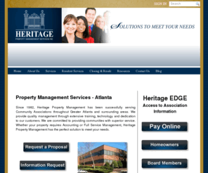 heritageproperty.com: Property Management Services Atlanta
Heritage Property Management Services of Atlanta has been providing property management services to communities in the Atlanta area since 1982.