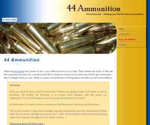 44-ammo.com: 44-ammo.com - No Bullets - No Shooting - HOME
44-ammo.com  - your source for 44 ammunition needs. Remember, No Bullets - No Shooting