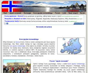 norweski.net: Język norweski - darmowy kurs języka norweskiego, forum języka norweskiego, Norwegia i jej natura, tłumaczenia z norweskiego, forum język norweski
Język norweski - darmowy kurs języka norweskiego, forum języka norweskiego, Norwegia i jej natura, tłumaczenia z norweskiego, forum język norweski