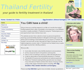 thailandfertility.com: Home - Thailand Fertility
Infertility Clinic in Bangkok Thailand offering IVF, ICSI, PGD Gender Selection, Surrogacy and Egg Donors and Egg Donation and other fertility treatments