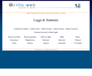 dirittoweb.net: DIRITTO WEB: Guida al Diritto in Rete
Diritto Web: Start Page del Giurista e Guida al Diritto in Rete