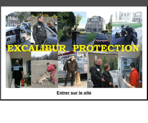 excalibur-protection.com: EXCALIBUR PROTECTION
Entreprise privée de gardiennage et de sécurité