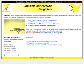 safari-msi.com: Safari-MSI : Développement de logiciels sur mesure
Safari-MSI est une société de service informatique pour les entreprises. (développement de logiciels sur mesure)