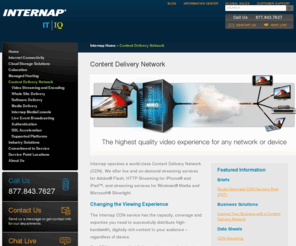 internapcdn.com: CDN Services – Content Delivery Network – Internap
Discover how Internap CDN Services will help with going global, changing the viewing experience, enhancing delivery and more, while staying cost conscious.