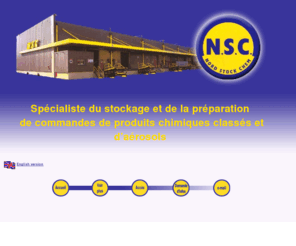 nordstockchem.fr: Bienvenue chez Nord Stock Chem
Nord Stock Chem vous offre un site de stockage repondant a la reglementation en matiere de secutite et d'environnement et des equipes de professionnels pour la preparation de vos commandes