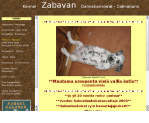 zabavan.net: Zabavan Kennel
Zabavan kennelin kotisivut.