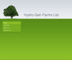 hydro-genfarms.com: Hydro-Gen Farms Ltd. - Home
Hydro-Gen Farms Ltd.