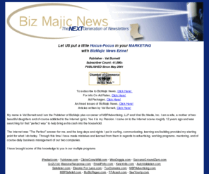 bizmajic.com: BizMajic News Ezine
BizMajic Ezine - Let US put a little Hocus-Pocus in your MARKETING!