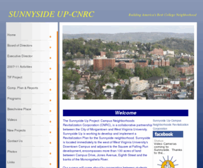 sunnysideupwv.org: Sunnyside Up
Sunnyside Up, the Campus Neighborhoods Revitalization Corporation is a collaborative venture between the City of Morgantown and West Virginia University.  It was created to effect change in the Sunnyside Neighborhood of Morgantown.