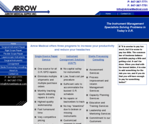 arrowmedical.com: Arrow Medical Supply, Inc., surgical instrument repair, surgical instrument service, medical consulting, medical instrument consignment, medical equipment repairs, surgical instruments, Sterile processing consulting, SPD consulting, central sterile processing consulting
surgical instrument repair, surgical instrument service, medical consulting, medical instrument consignment, medical equipment repairs, surgical instruments, Sterile processing consulting, SPD consulting, central sterile processing consulting