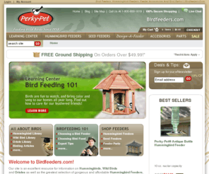 perky-pet.com: Bird Feeders, Hummingbird Feeders, Feeder Accessories and Bird Baths! | Birdfeeders.com
Birdfeeders.com is your leading online source for bird feeders, hummingbird feeders, wild bird feeders, oriole bird feeders, birdhouses, feeder accessories, tube feeders, small bird feeders and bird baths. We manufacture the broadest and best collection of quality birdfeeders to make your bird watching and bird feeding experience even more enjoyable. Click here for advice on bird watching and bird feeding including wild bird feeding tips and hummingbird feeding tips to attract more birds to your location. Now that you found birdfeeder.com, you are going to love hummingbird feeding and wild bird feeding to attract your beautiful bird friends to your yard to dine and have a birdbath.