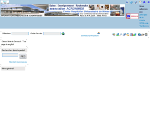acronimes.net: ACRONIME.net - Le site des professionnels du CHU de Nîmes
Le site des professionnels de la santé du CHU de Nîmes propose des informations 
et dossiers destinés tant aux professionnels de la santé qu'aux patients concernant les services du CHU de Nîmes