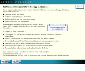 bporopat.com: Bruce Poropat
Technical communications: writing, editing, illustration, information
    design,, usability, web design