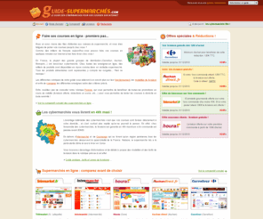 guide-supermarches.com: Guide Supermarchés .com - Courses en ligne : comparez les cybermarchés et faitez livrer vos courses à domicile
Le guide des courses et supermarchés en ligne. Comparez rapidement les principaux cybermarchés français : Télémarket, Ooshop, Auchan direct, Houra, Intermarché, Coursengo, Natoora... Découvrez également les informations pratiques avant de passer en caisse : mode d'emploi, produits référencés, frais et zones de livraison, et les dernières réductions en cours...