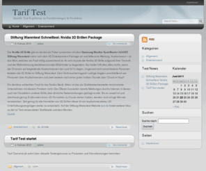 tarif-test.org: Tarif Test
Tarif Test berichtet über aktuelle Test-Ergebnisse von Produkten und Dienstleistungen