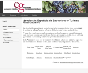 enoturismoygastronomia.com: Asociación Española de Enoturismo y Turismo Gastronómico
La Asociación española de enoturismo y turismo gastronómico tiene como misión  posicionar a España como referente del turismo del vino y gastronómico.