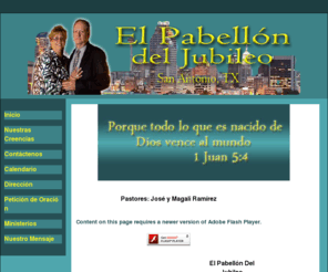 pabellondeljubileo.org: Iglesia Cristiana El Pabellon del Jubileo San Antonio TX, Iglesias Evangelicas, Chat Cristiano
La Iglesia Cristiana El Pabellon del Jubileo se encuentra localizada en el area de San Antonio, TX y sirve a la comunidad latina cristiana en el area y ciudades cercanas.