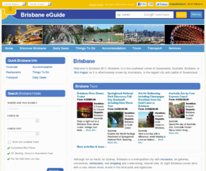 brisbaneeguide.com: Brisbane. Tourism info. Brisbane travel guide
Brisbane. Brisbane tourism info. Brisbane travel guide for visitors to Brisbane Australia