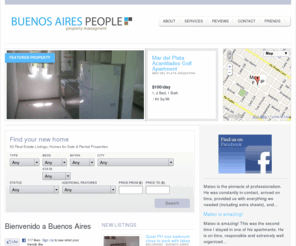 buenosairespeople.com: Buenos Aires People Property Management
Buenos Aires People is a full service property management company offering short term apartment rentals, long term apartment rentals, vacation rentals, property sales and property management