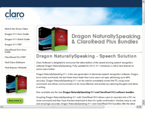 clarospeech.com: Claro Speech
New Dragon NaturallySpeaking and ClarRead Bundles available. 